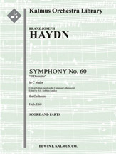 Symphony No. 60 in C 'Il Distratto' (Hob. I:60; critical ed.) [0.2.0.1: 2.2.0.0: Timp: Str (4.4.3.3.