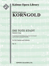 Die Tote Stadt, Op. 12: Marietta's Song [2+Picc.2+EH.2+BCl.2+CBsn: 4.1+BTpt.3.1: Timp.Perc(1): Clst.