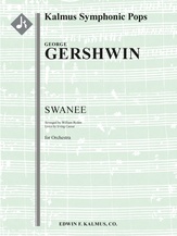 Swanee [2+1(Picc).2.2.2: Saxes(AAT; opt.): 4.3.3.1: Timp.Perc(2-3): Str (9.8.7.6.5 in set)]