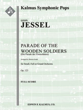 Parade of the Wooden Soldiers, Op. 123 (Die Parade der Zinnsoldaten) [Grand Orch: 2.2.2+BCl.2: 4Sax(