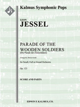 Parade of the Wooden Soldiers, Op. 123 (Die Parade der Zinnsoldaten) [Grand Orch: 2.2.2+BCl.2: 4Sax(