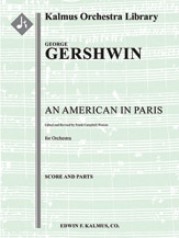 An American in Paris [3(3rd d. Picc).2+EH.2+BCl.2: 3Sax(ATB): 4.3.3.1: Timp.Perc(4-5): Clst: Str (9.