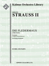 Die Fledermaus: Overture for String Orchestra [String Orchestra (8.8.5.5.5 in set)]