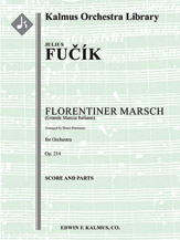 Florentiner Marsch, Op. 214 (Grande Marcia Italiano) [1(dPicc)+1(dFl).1.2.1: 2Sax(AT): 2.2.3.0: Perc