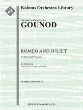 Romeo and Juliet: Overture and Prologue [1+1(Picc dFl2).2.2.2: 4.2.3.0: Timp.Perc(1-2): Hp: Str (9.8