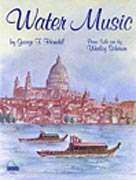 Schaum Handel Wesley Schaum  Water Music - Piano Solo Sheet