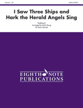 I Saw Three Ships and Hark the Herald Angels Sing [Brass Quintet] Score & Pa