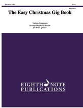 Eighth Note Various Marlatt D  Easy Christmas Gig Book for Brass Quintet