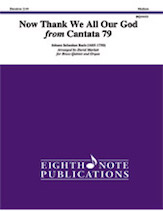 Now Thank We All Our God from Cantata 79 [Brass Quintet & Organ] Brass Qnt