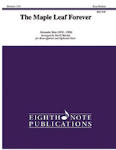 The Maple Leaf Forever [Brass Quintet & Opt. Choir] Muir/Marlatt Brass Qnt