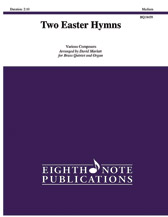 Two Easter Hymns [brass quintet w/organ] Brass Qnt