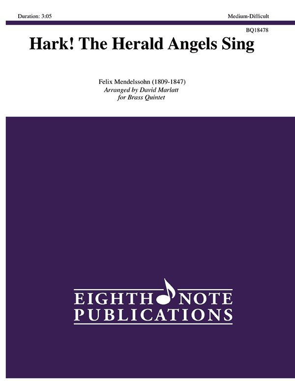 Eighth Note Mendelssohn F Marlatt D  Hark the Herald Angels Sing for Brass Quintet