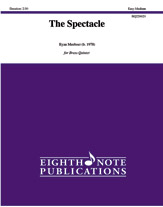 The Spectacle [Brass Quintet]