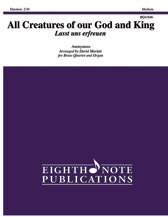 All Creatures of Our God and King [Brass Quartet & Organ] Brass Qrt
