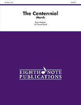The Centennial - Band Arrangement