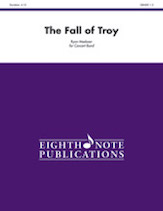 The Fall of Troy [Concert Band] Conductor
