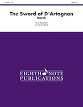 The Sword of D'Artagnan [Concert Band] Conc Band