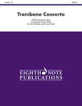 Trombone Concerto [Concert Band] Conc Band