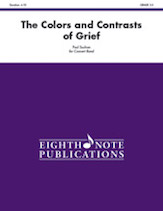 The Colors and Contrasts of Grief - Band Arrangement