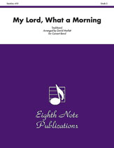 My Lord, What a Morning - Band Arrangement