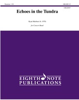 Echoes in the Tundra [Concert Band]