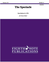 The Spectacle [Concert Band]