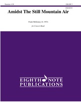 Amidst The Still Mountain Air [Concert Band]