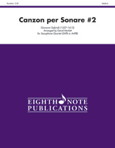 Canzon Per Sonare #2 by Gabrieli Giovanni - Marlatt David - for Saxophone Quartet