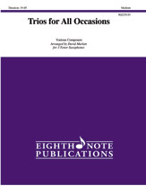 Trios for All Occasions [Woodwind - Saxophone Quartet]
