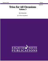 Trios for All Occasions [Woodwind - Saxophone Quartet]