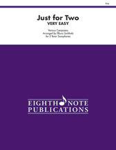 Just for Two Very Easy [2 Tenor Saxophones] Part(s)