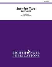 Just for Two: Easy Jazz - Sax Duet AA