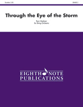 Through The Eye Of The Storm - String Orchestra Arrangement