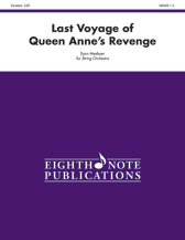 Last Voyage Of Queen Anne’s Revenge - String Orchestra Arrangement