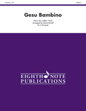 Gesu Bambino [6 Trumpets (3 Trumpets, 3 Flugelhorns)] Tpt ens