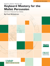 Keyboard Mastery for the Mallet Percussionist, Volume II (3 & 4 Mallets) [Mallet Instrument] Book