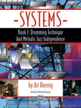 Systems, Book 1 - Drumming Technique & Melodic Jazz Independence