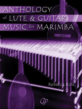 Anthology of Lute & Guitar Music for Marimba [Marimba]