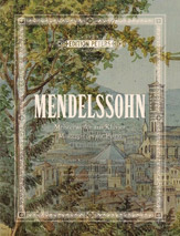 Mendelssohn: Masterpieces for Piano [Piano]