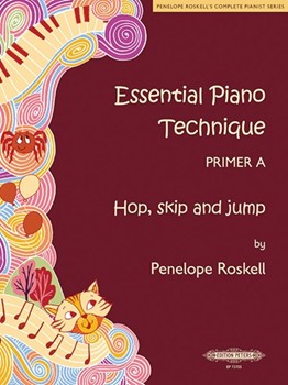 Essential Piano Technique Primer A: Hop, Skip, and Jump [US edition] [piano]