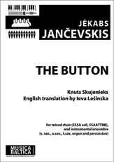 The Button (Mixed Choir) [(SSAA soli, SSAATBB]