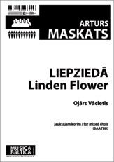 Liepzieda (The Linden Flower) (Mixed Choir) [Choir]