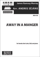 Away in a Manger (Upper Voices) [SSA, Soloist & Piano]
