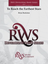 To Reach the Farthest Stars [Concert Band]