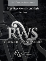Hip Hop Merrily on High [Concert Band]