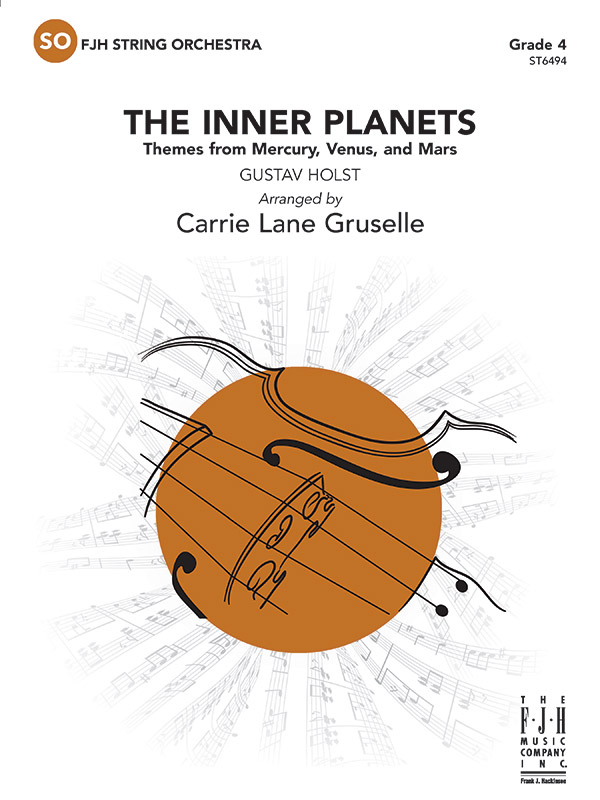 FJH Holst G Gruselle C  Inner Planets - Themes from Mercury, Venus, and Mars - String Orchestra