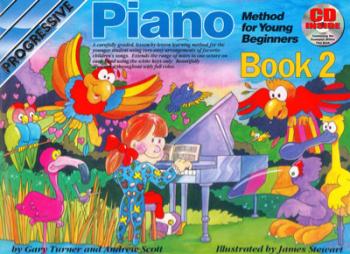 Progressive Piano Method for Young Beginners: Book 2 + CD