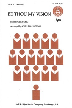 Be Thou My Vision by Young Carlton R - Young - for SATB