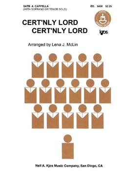 CERT'NLY LORD, CERT'NLY LORD