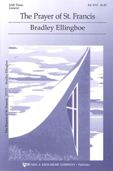 Prayer Of St Francis by Ellingboe Bradley for SAB and Piano